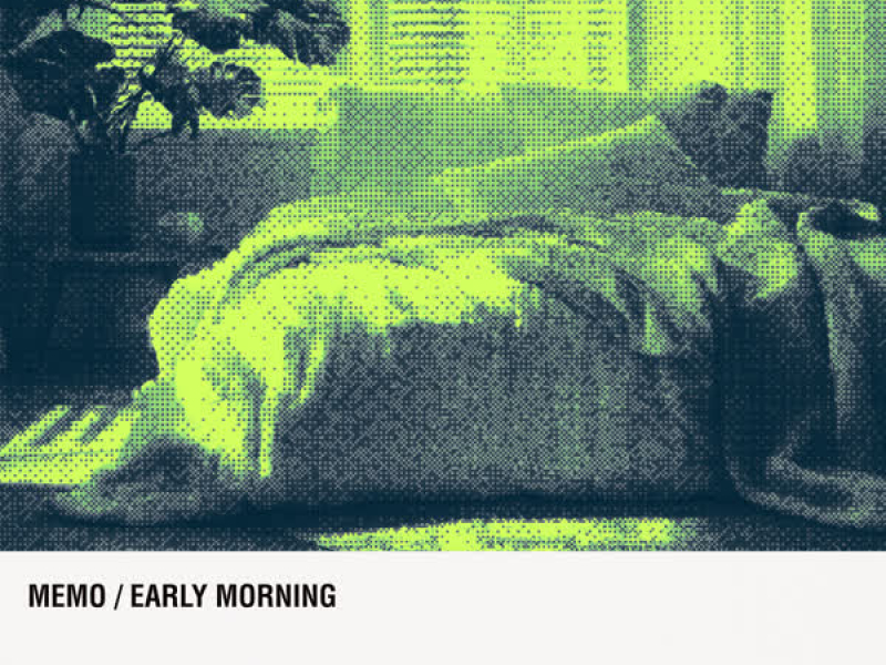 MEMO／EARLY MORNING (EP)