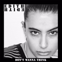 Don't Wanna Think (Single)