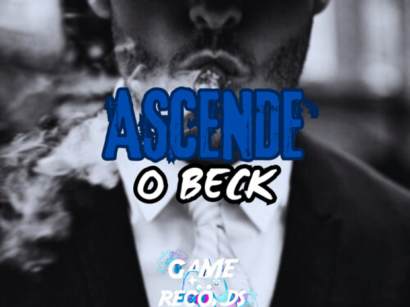 Ascende o Beck (Single)