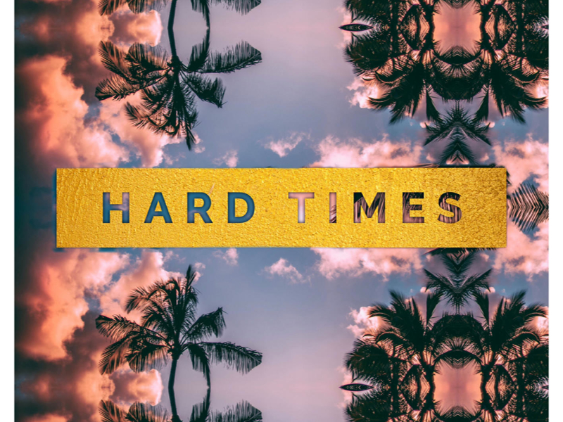 Hard Times (Single)