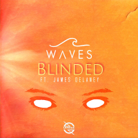 Blinded (feat. James Delaney) (Single)