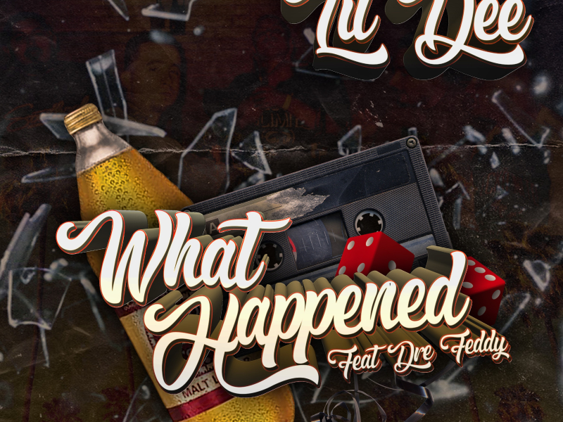 What Happened (feat. Dre Feddy)