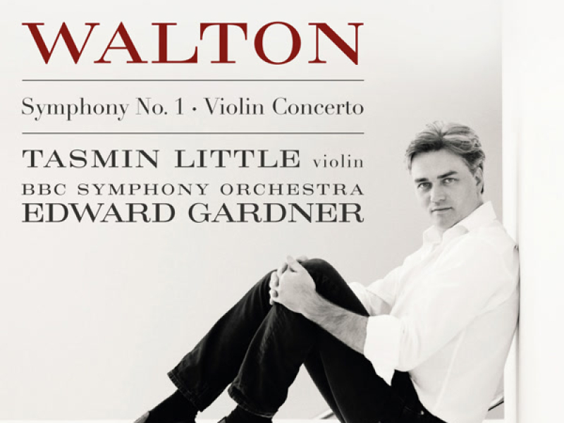 Walton: Symphony No. 1 & Violin Concerto