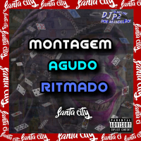 MONTAGEM AGUDO RITMADO (Single)