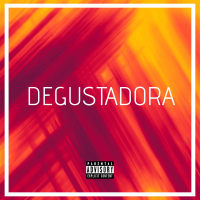 DEGUSTADORA (Single)