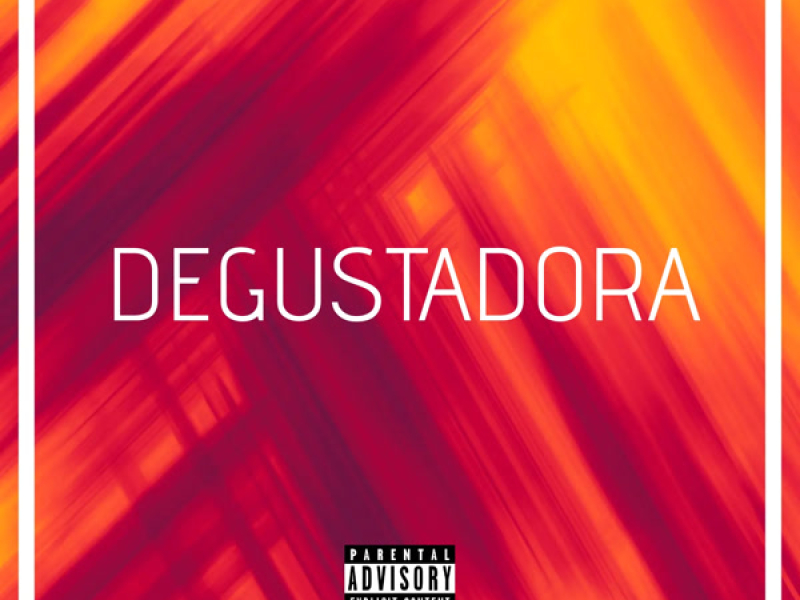 DEGUSTADORA (Single)