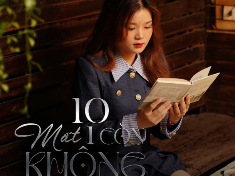 10 Mất 1 Còn Không (Single)