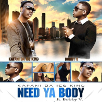 Need Ya Body (feat. Bobby V.)