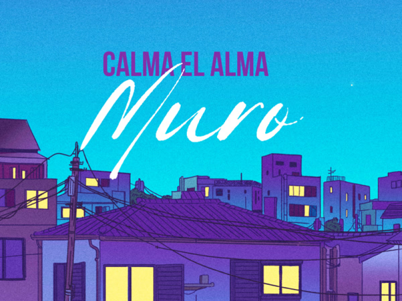 CALMA EL ALMA (Single)
