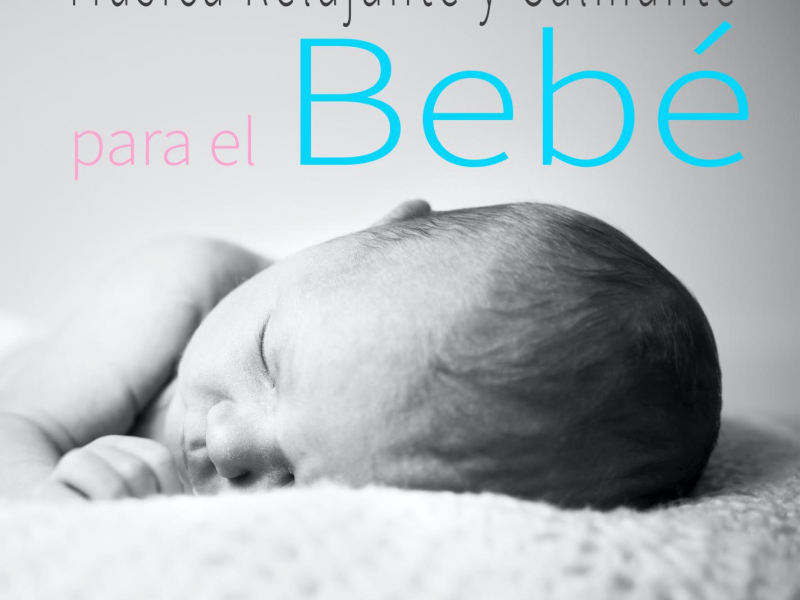 Música Relajante y Calmante para el Bebé: Canciones de Cuna con Sonidos de la Naturaleza para Niños (Single)