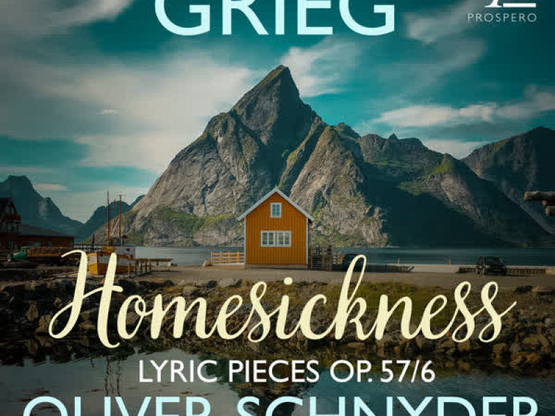 Grieg: 6 Lyric Pieces, Op. 57: No. 6, Homesickness (Single)