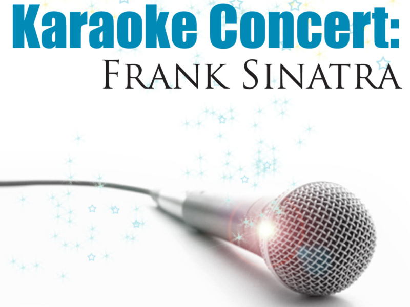 Karaoke Concert: Frank Sinatra