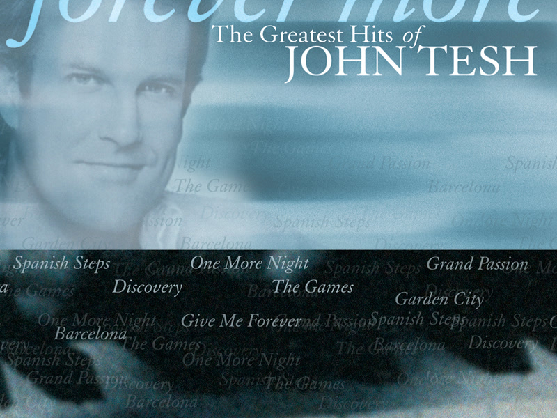 Forever More: The Greatest Hits Of John Tesh