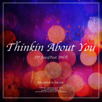 Thinkin About You (Single)