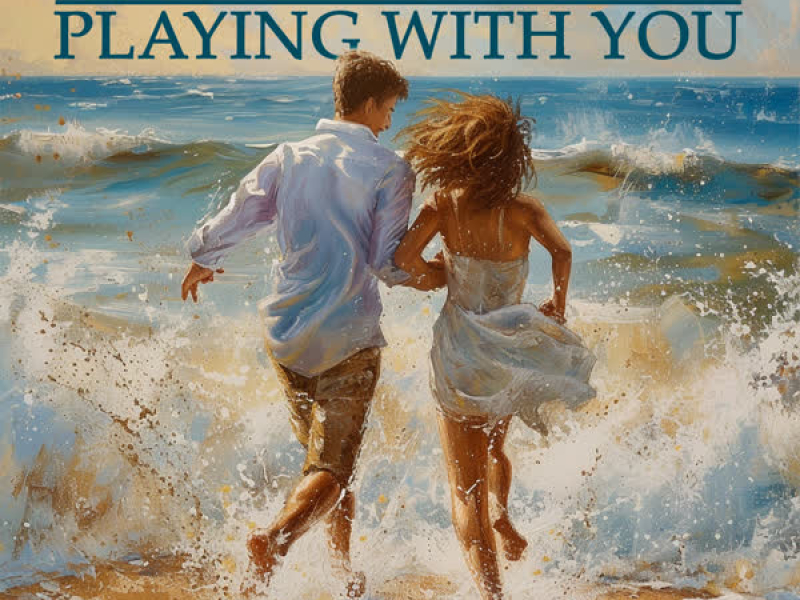 Playing With You (Single)