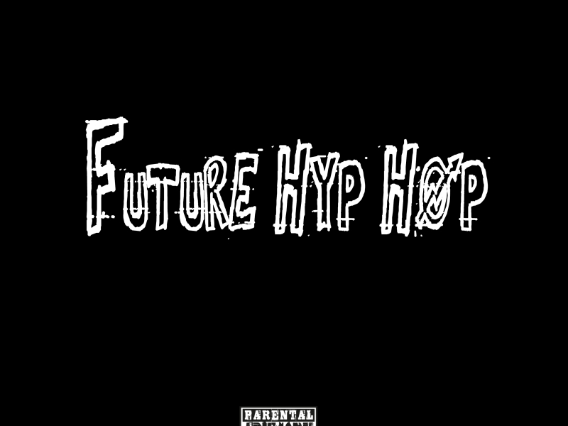 Future Hyp-Hop