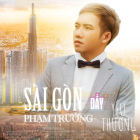 Sài Gòn Đầy Yêu Thương (Single)
