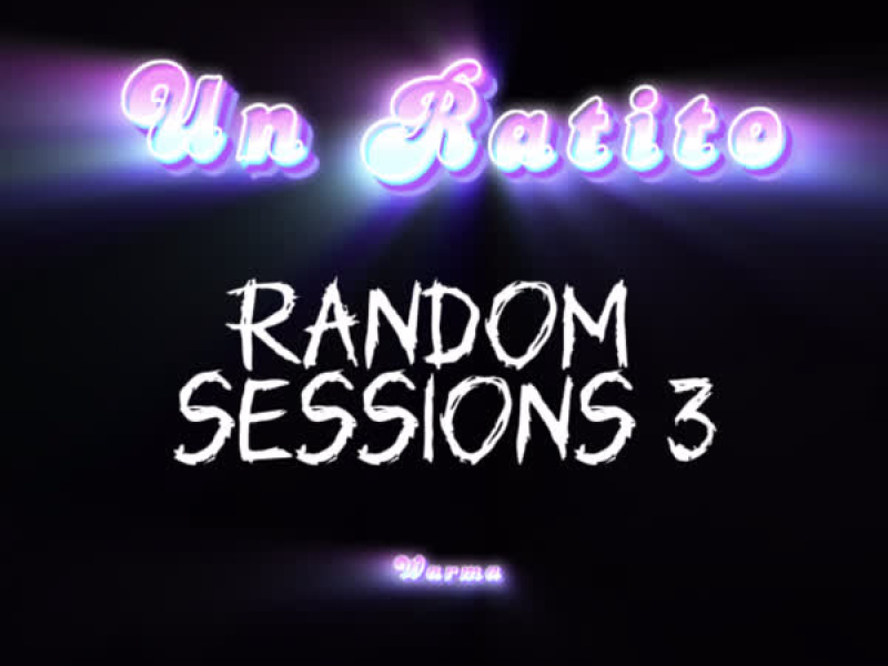 Un Ratito (Random Sessions 3) (Single)