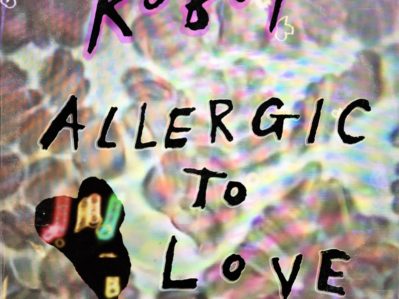 Allergic to Love (Single)