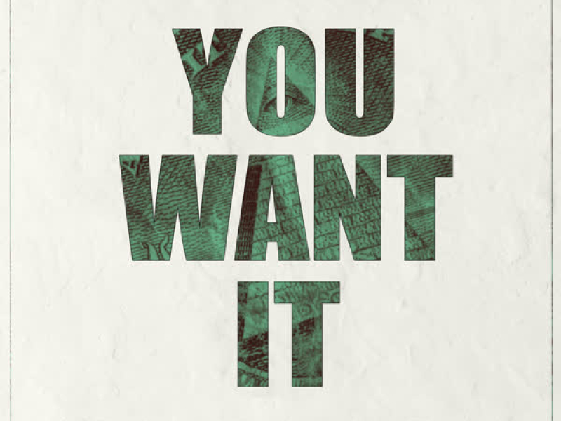 You Want It (Single)