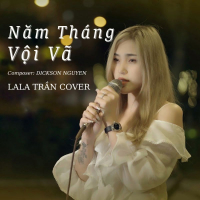 Năm Tháng Vội Vã (Single)