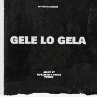 Gele Lo Gela (feat. Hutzman & Chris Young) (Single)