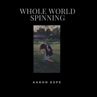 Whole World Spinning (Single)