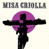 Misa Criolla (Edicíon aniversario / Remasterizado)