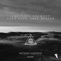 Anything Anymore (Beyond Horizon Remix) (Single)