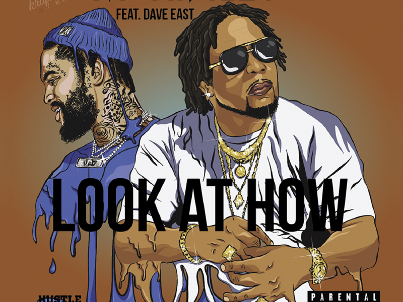 Look At How (feat. Dave East)