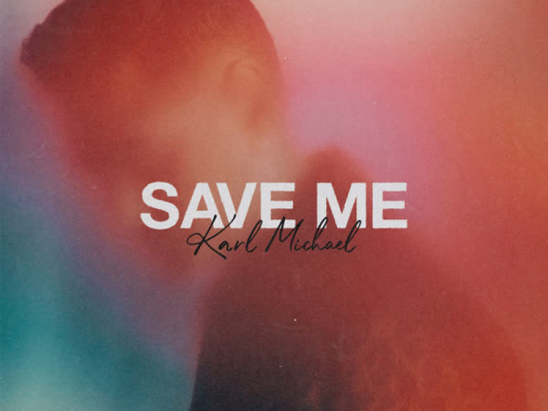 Save Me (Single)