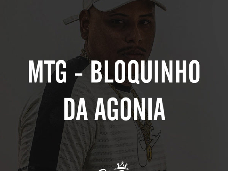 MTG - BLOQUINHO DA AGONIA  X  SUAVE NA NAVE TEGA NA MANTEIGA (Single)
