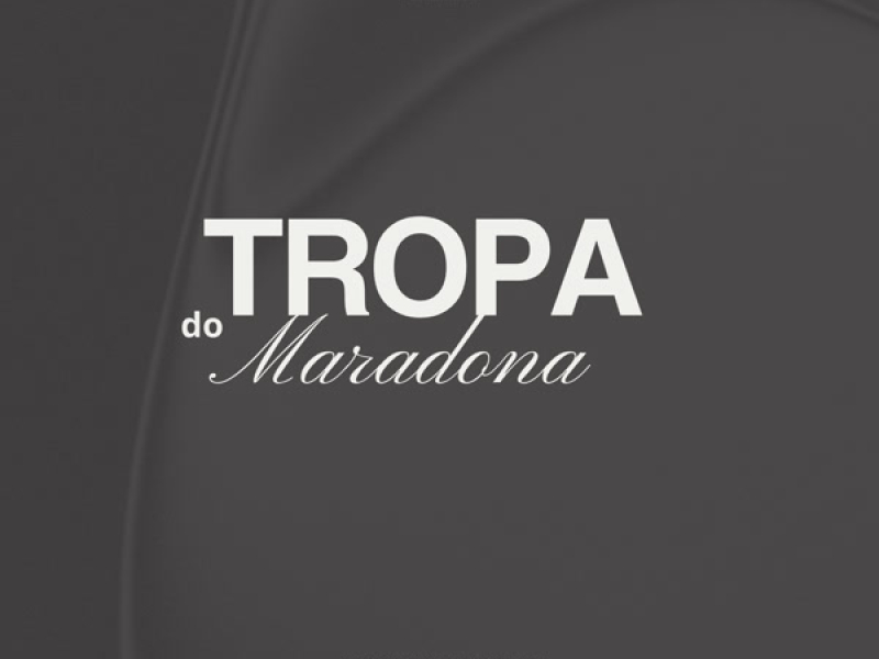 Tropa Do Maradona (Single)