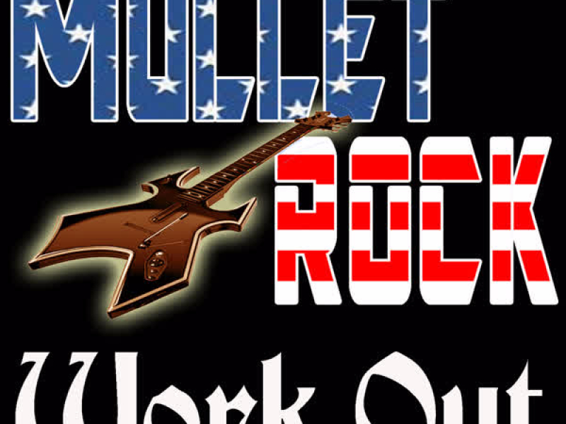 Mullet Rock Workout!