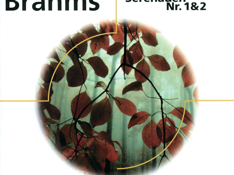 Brahms: Serenade Nr.1, Op.11 & Nr.2, Op.16