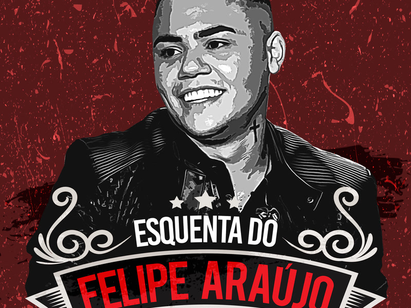 Esquenta Do Felipe Aráujo (Ao Vivo)