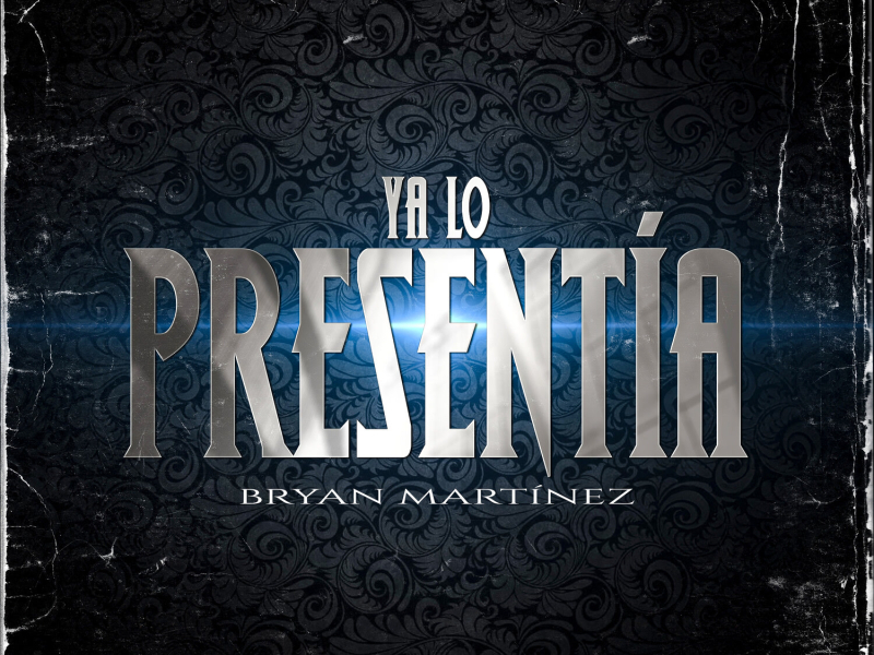 YA LO PRESENTIA (Single)
