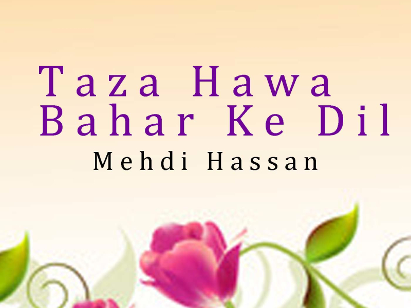 Taza Hawa Bahar Ke Dil (Single)