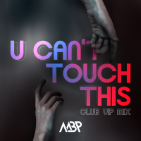 U Can't Touch This (Club VIP Mix) (Single)