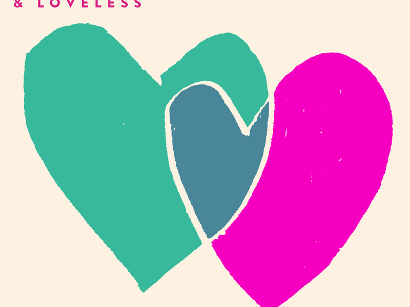 For The Loved & Loveless (Single)