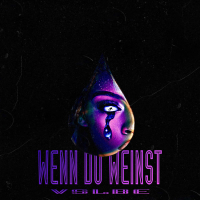 Wenn Du Weinst (Single)