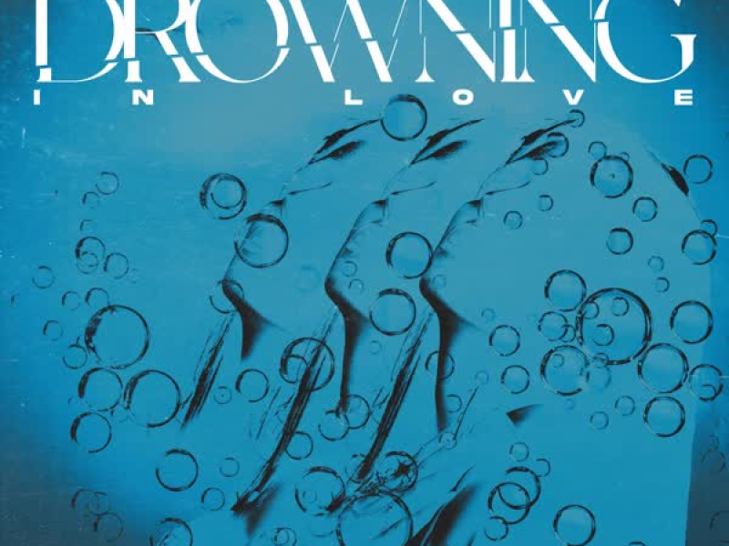 Drowning in Love (Single)