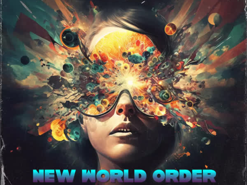 New World Order (feat. Newlin Ace) (Single)