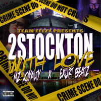 2 Stockton With Love (feat. Exurt Beatz) (Single)