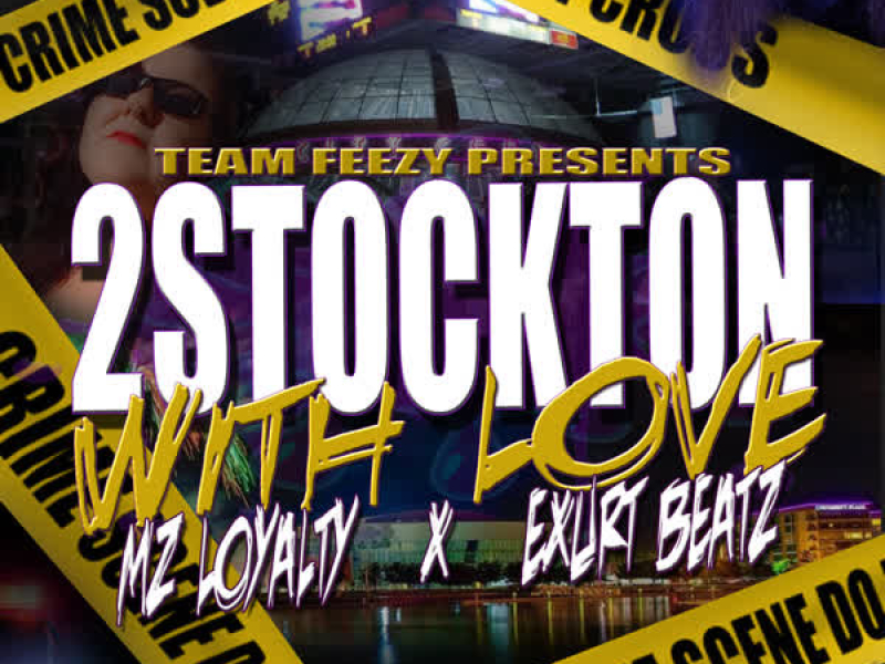 2 Stockton With Love (feat. Exurt Beatz) (Single)