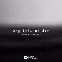 Ong Troi Co Don (DSmall & Dustee Remix) (Single)