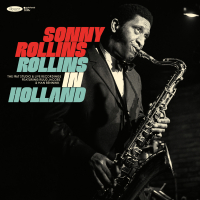 Rollins in Holland: The 1967 Studio & Live Recordings