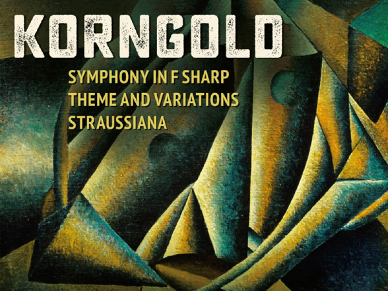 Korngold: Orchestral Works, Vol. 4