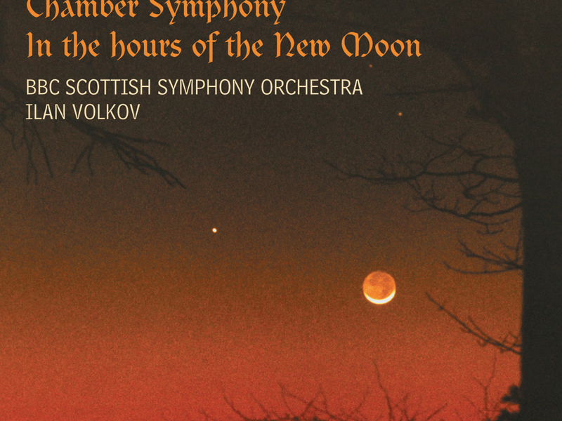 Roslavets: Chamber Symphony & In the Hours of the New Moon