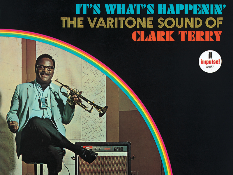 It's What's Happenin' - The Varitone Sound Of Clark Terry
